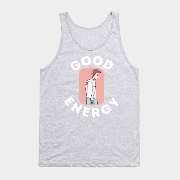 Good Energy Wedgie Boy Tank Top by blueduckstuff